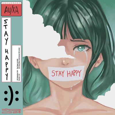 Stay Happy By Au/Ra's cover