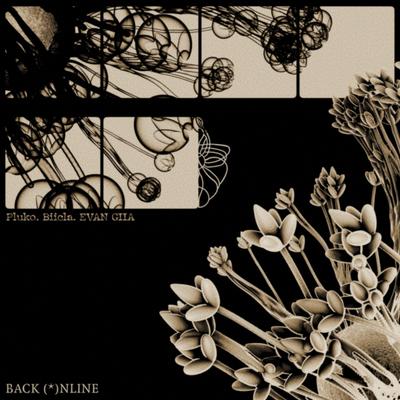 BACK ONLINE By MEMBA, pluko, Evan Giia, Biicla's cover