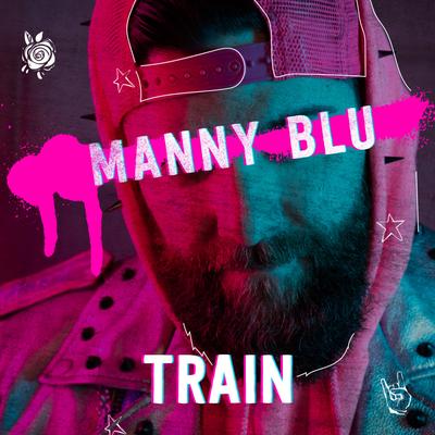 Train By Manny Blu's cover