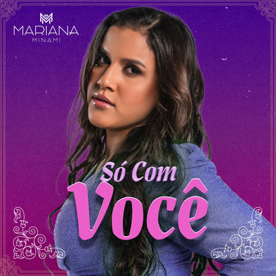 Só com Você By Mariana Minami's cover