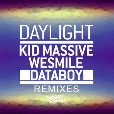 Daylight (David Puentez & Dario Rodriguez Remix) By Kid Massive, WeSmile, DATABOY, David Puentez, Dario Rodriguez's cover