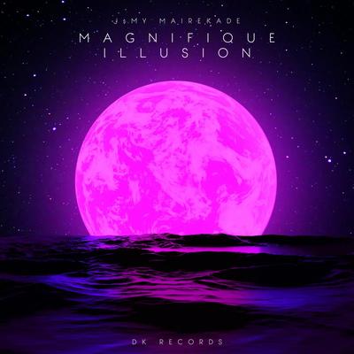 Magnifique Illusion By J$my Mairekade's cover