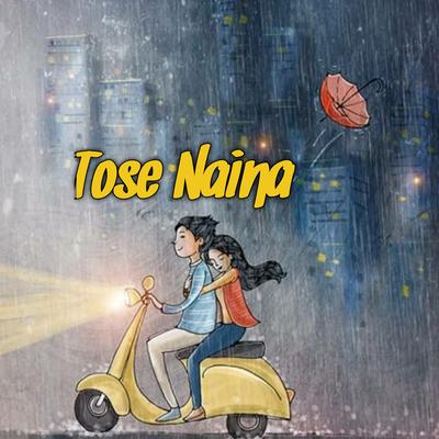 Tose Naina (Cover)'s cover