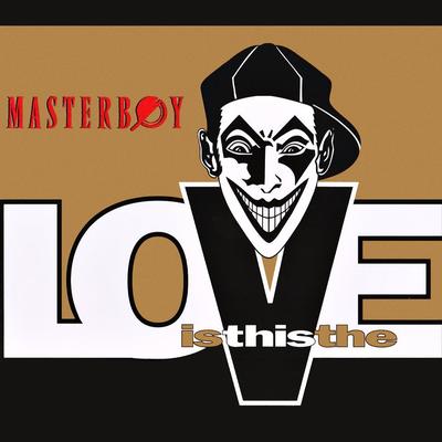 Is This the Love (Fun Club Mix) By Masterboy's cover