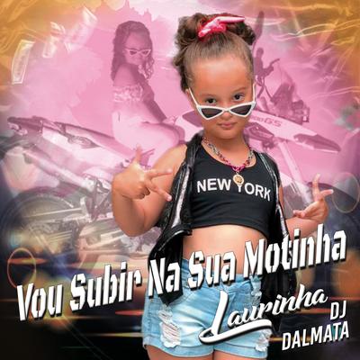 Vou Subir na Sua Motinha By Lau Rinha's cover