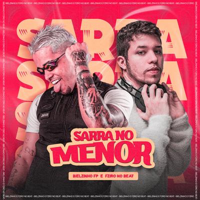 Sarra no Menor By Bielzinho FP, Fziro's cover