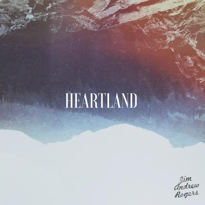 Heartland By Jim Andrew Rogers's cover