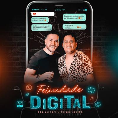 Felicidade Digital By Dan Valente, Thiago Aquino's cover