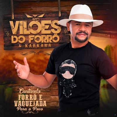 De Pai para Filho By Vilões do Forró e Karkará's cover