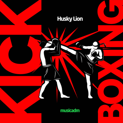 Kick Boxing By Husky Lion's cover