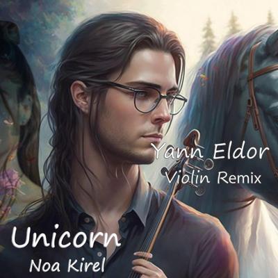 Unicorn - Noa Kirel (Yann Eldor Remix) By Yann Eldor's cover