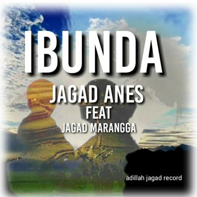 IBUNDA By jagad ANES, Jagad Marangga's cover