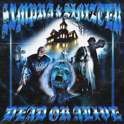 DEAD OR ALIVE By SXMPRA, Sinizter's cover