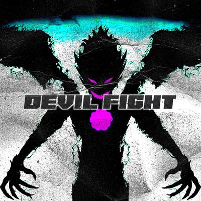 DEVIL FIGHT By SXMPER, VXDXRKER's cover