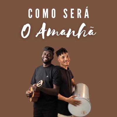 Como Será o Amanhã By Pagode Restaura's cover