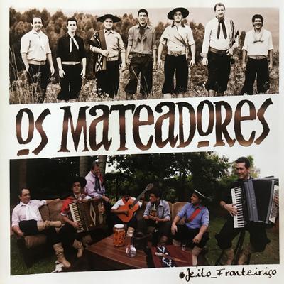 Décima de uma Rima Só By Os Mateadores's cover