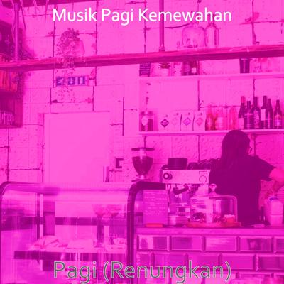 Pagi (Renungkan)'s cover