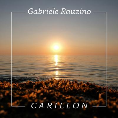 Carillon By Gabriele Rauzino's cover