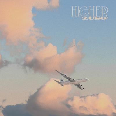 Higher By Zuso's cover