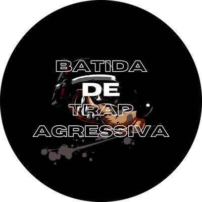 Batida de Trap pro Master Am 110-Bpm Agressiva's cover