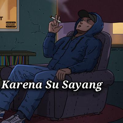 Karena Su Sayang (Remix)'s cover