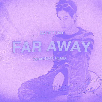 far away (Crankdat Remix)'s cover