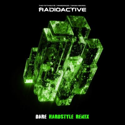 Radioactive (feat. DARE) (Hardstyle Remix)'s cover