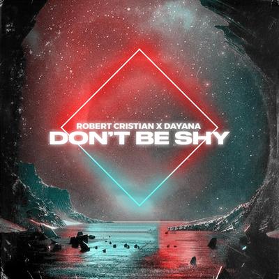 Don't be shy By Robert Cristian, Dayana's cover