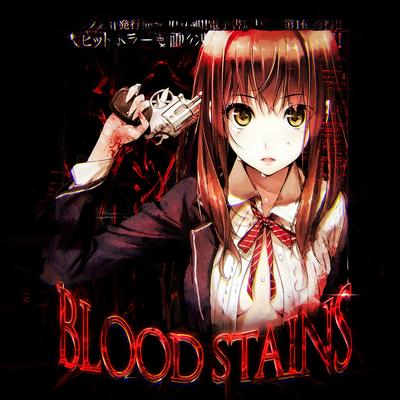 Blood Stains By AKIRVTXNSHI's cover