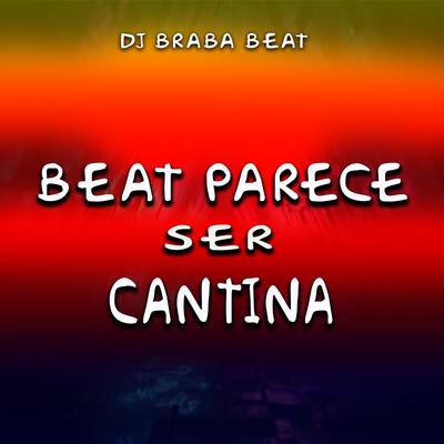 Beat Parece Ser Cantina's cover