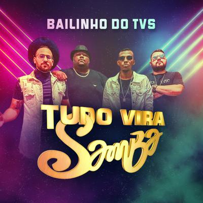 Bailinho do Tvs's cover