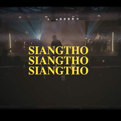 SIANGTHO SIANGTHO SIANGTHO (Live)'s cover