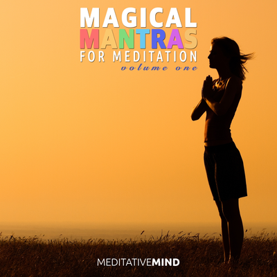 Magical Mantras for Meditation - Volume One's cover