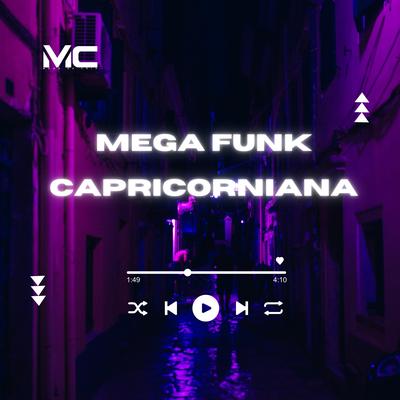 Mega Funk Capricorniana By Dj Brinquinho Sc, MC Lzyn's cover