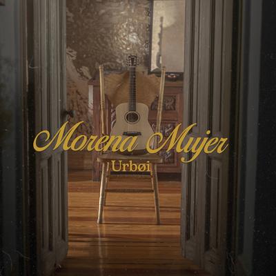 Morena Mujer By Urbøi's cover