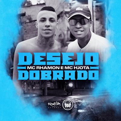 Desejo Dobrado By MC Rhamon, Mc Hjota's cover