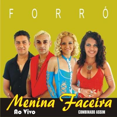 MENINA FACEIRA - VOL. 4 COMBINADO ASSIM's cover