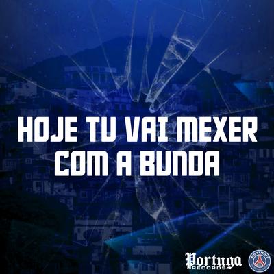 HOJE TU VAI MEXER COM A BUNDA's cover