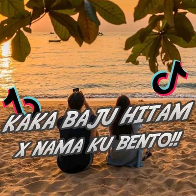 DJ Kaka Baju Hitam X Bento Remix By Ando Dizello's cover