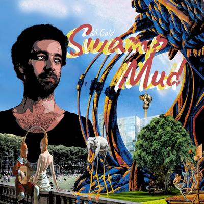 Swamp Mud By MgoldMusic's cover