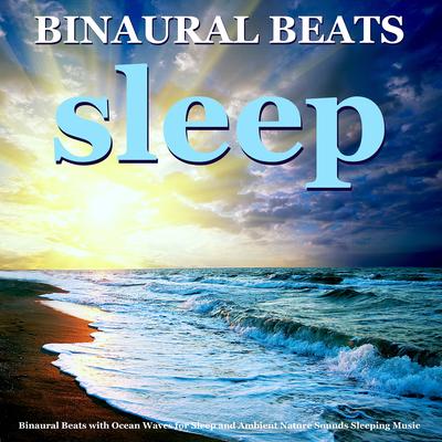 Binaural Beats Ocean Waves Sleep By Binaural Beats Sleep's cover