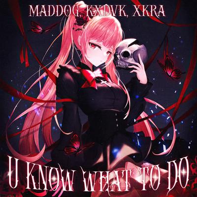 U KNOW WHAT TO DO's cover