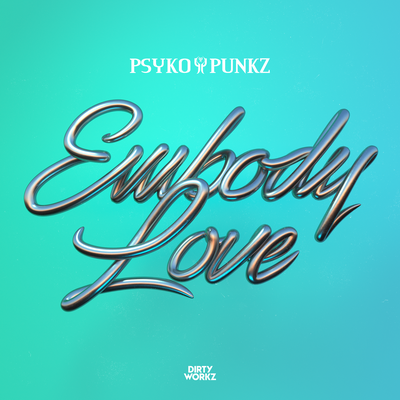 Embody Love By Psyko Punkz's cover