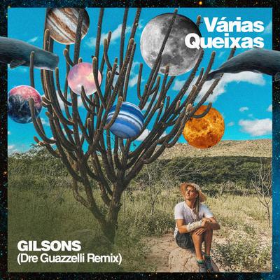 Várias Queixas (Dre Guazzelli Remix) By Gilsons, Dre Guazzelli's cover