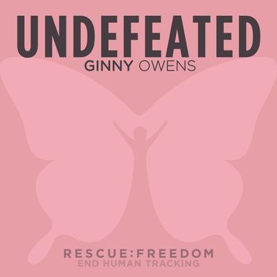 Undefeated By Ginny Owens's cover