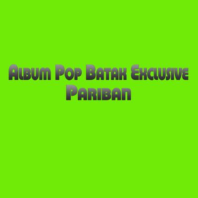 Album Pop Batak Exclusive Pariban's cover