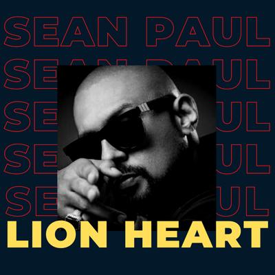 Lion Heart (Radio Edit) By Sean Paul's cover