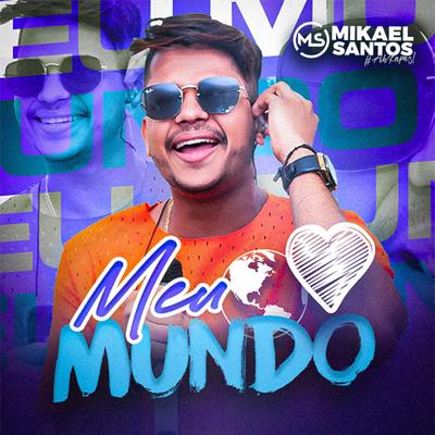 Meu Mundo By Mikael Santos's cover