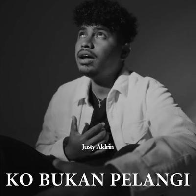 Ko Bukan Pelangi's cover