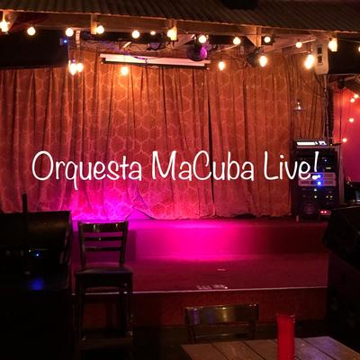 Orquesta MaCuba Live!'s cover